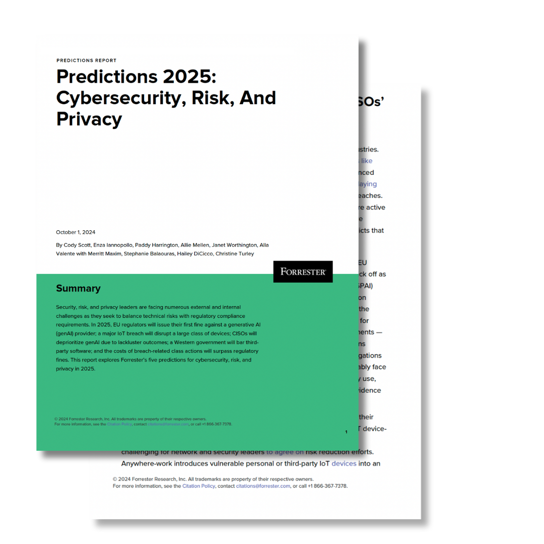 Forrester Reprint Cybersecurity, Risk, & Privacy Predictions 2025